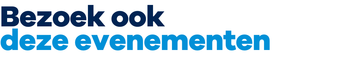 Bezoek ook deze evenementen