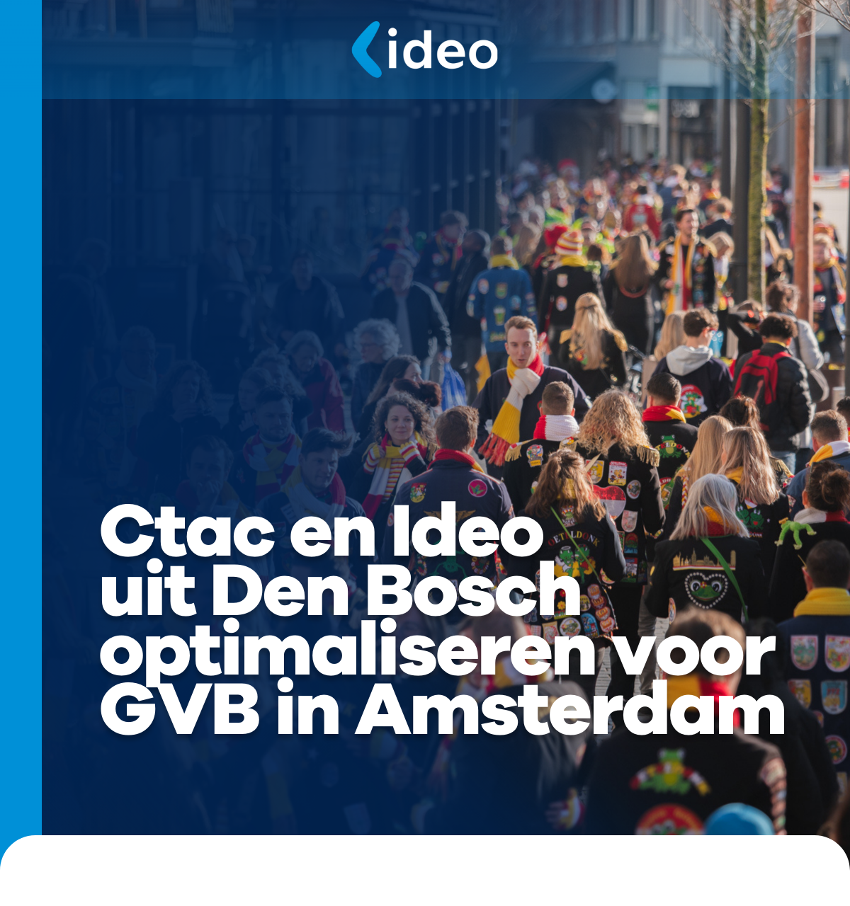 Ctac en Ideo uit Den Bosch optimaliseren voor GVB in Amsterdam