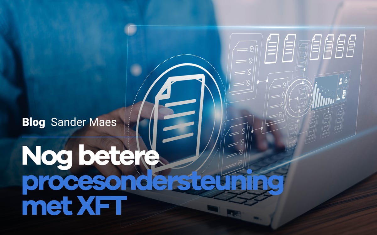 Nog betere procesondersteuning met XFT