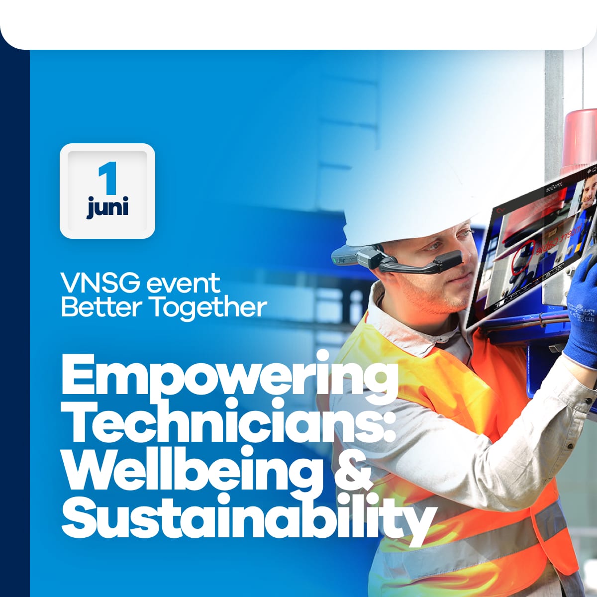 1 juni VNSG Better Together event: Empowering Technician: Wellbeing & Sustainability