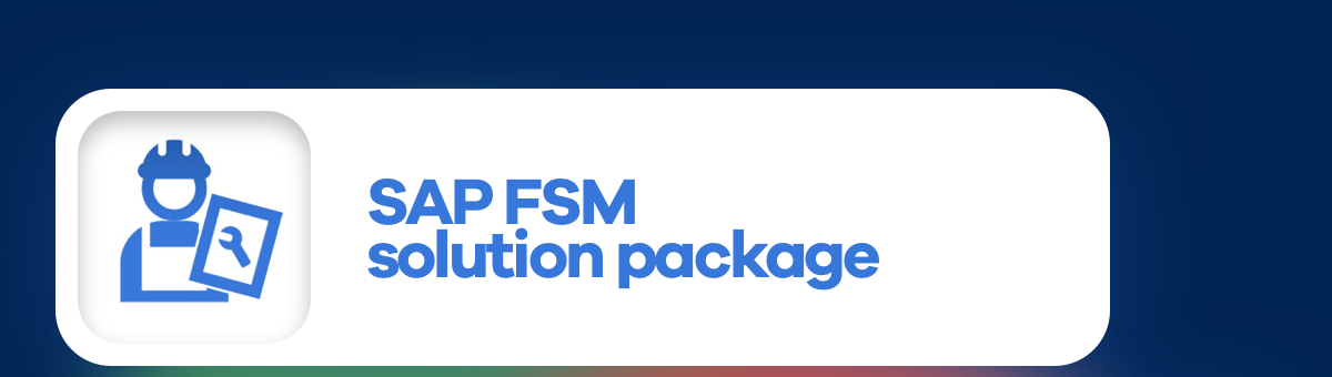 SAP FSM Solution Package
