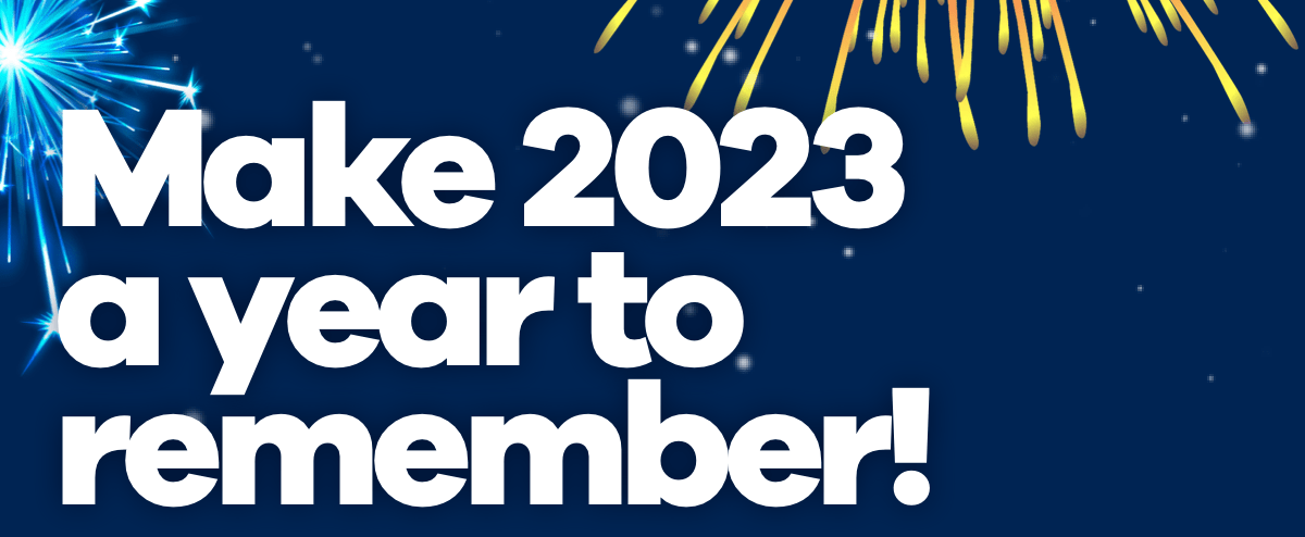 make-2023-a-year-to-remember@2x