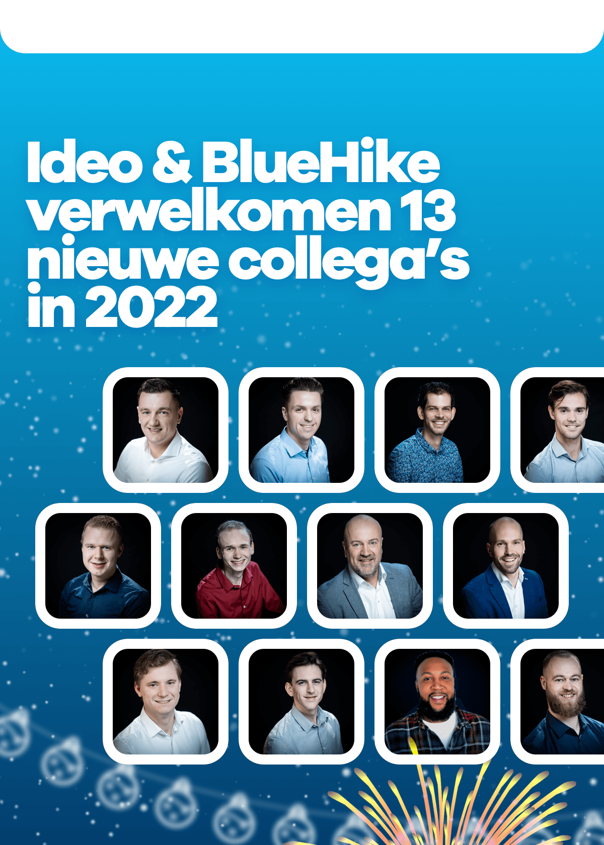Ideo en Bluehike verwelkomen 13 nieuwe collega's in 2022